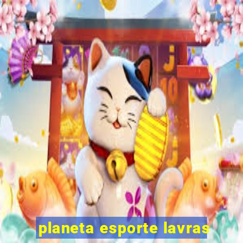 planeta esporte lavras